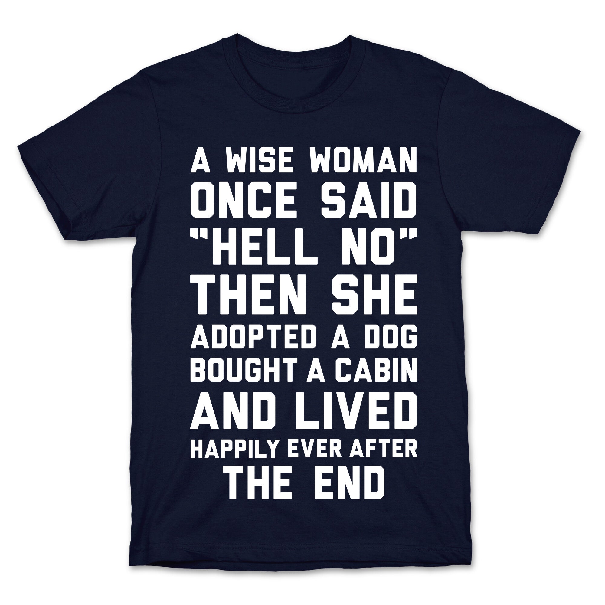 A Wise Woman Once Said Hell No T-Shirt